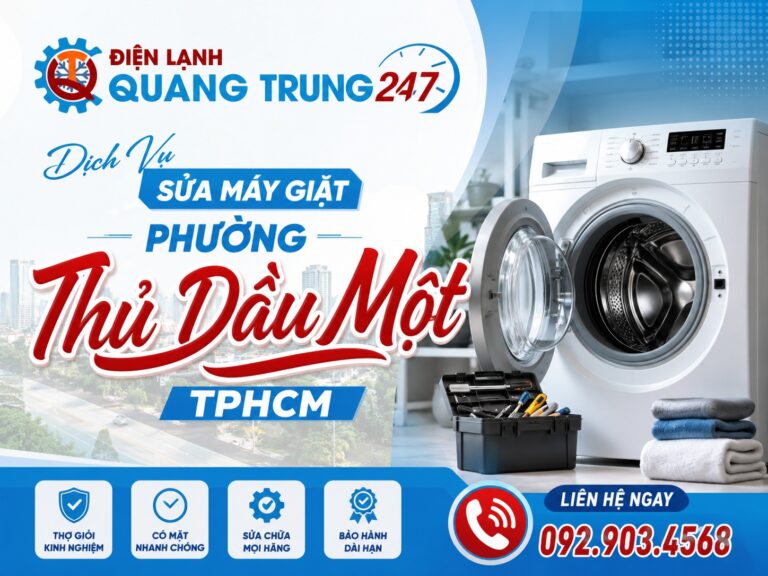 Dịch Vụ Sửa Máy Giặt Thủ Dầu Một Bình Dương Uy Tín, Giá Rẻ – Có Mặt Sau 15 Phút