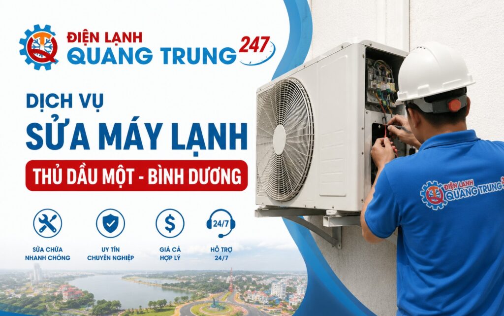 Dịch vụ sửa máy lạnh Thủ Dầu Một Bình Dương uy tín, nhanh chóng