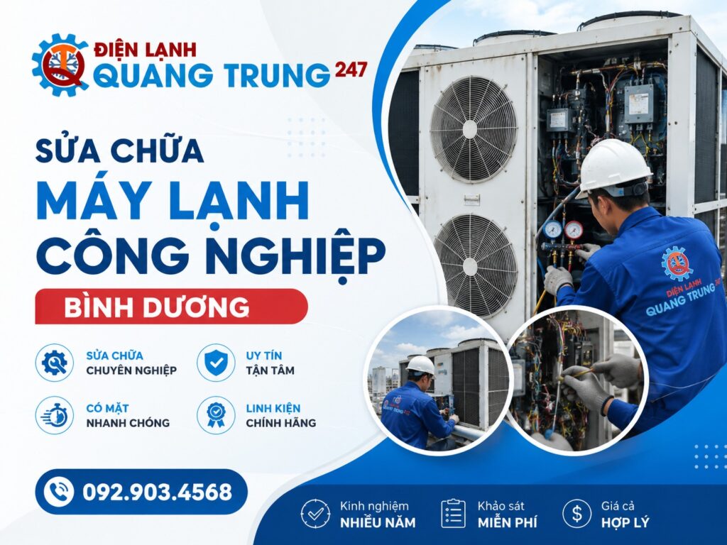 Sửa Máy Lạnh Công Nghiệp Bình Dương Uy Tín – Dịch Vụ Nhanh Chóng, Chuyên Nghiệp