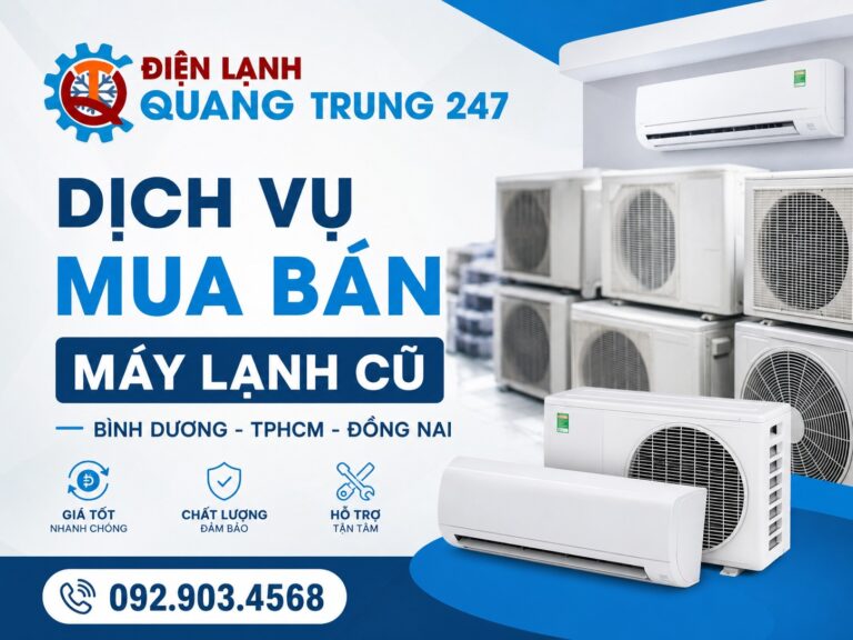 Dịch Vụ Mua Bán Máy Lạnh Cũ Bình Dương Uy Tín – Giá Cao, Thu Mua Tận Nơi