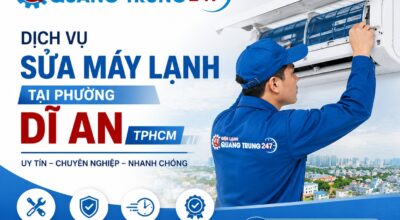 Dịch Vụ Sửa Máy Lạnh Tại Phường Dĩ An TPHCM