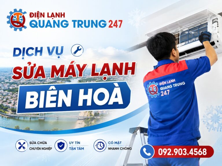 Dịch vụ sửa máy lạnh Biên Hoà uy tín, nhanh chóng