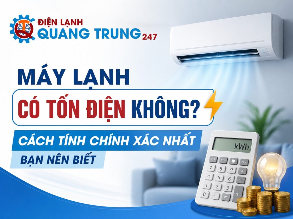 Máy Lạnh Có Tốn Điện Không? Cách Tính Chính Xác Nhất Bạn Nên Biết